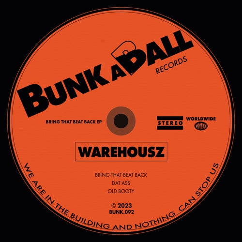 Warehousz - Bring That Beat Back EP [BUNK092]